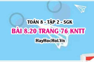 Bài 8.20 trang 76 Toán 8 Tập 2 Kết nối tri thức